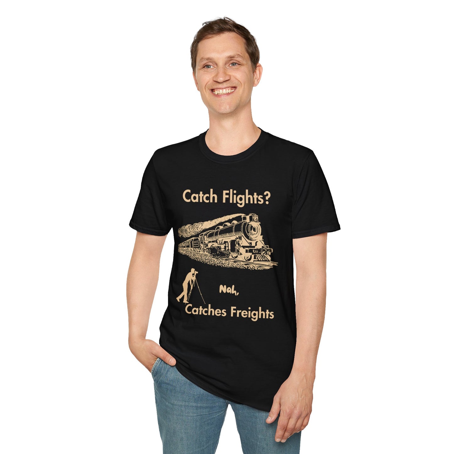 Catch Freights Not Flights freight train railfan t-shirt