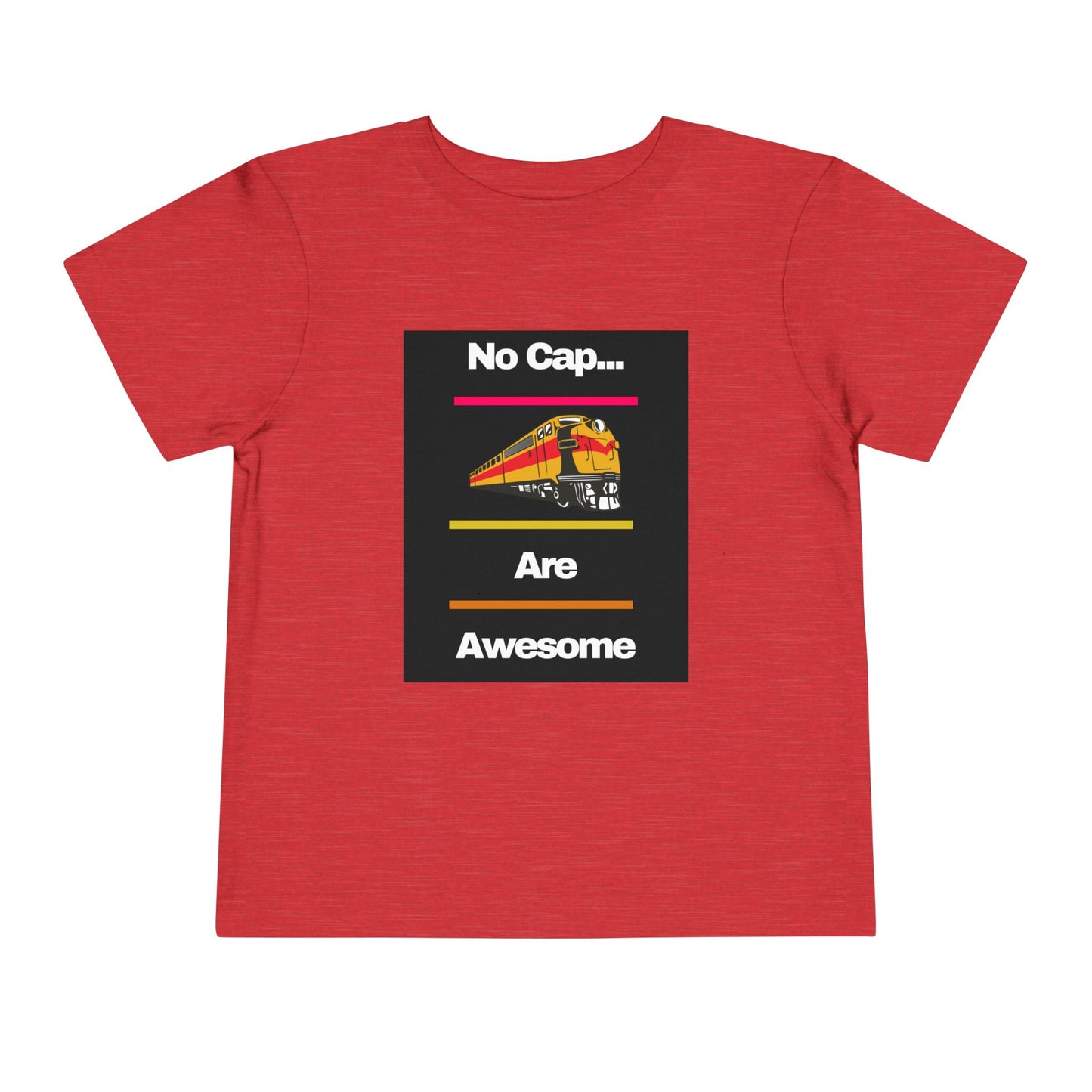 Toddler Train Lover T-Shirt | No Cap Trains Are Awesome Fun Train Graphic (2T–5T)