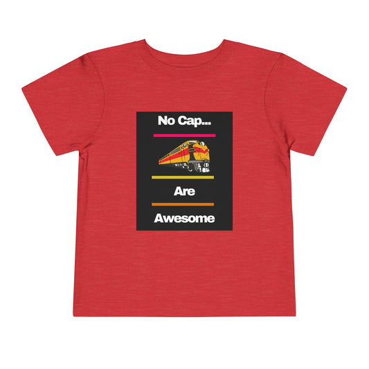 Toddler Train Lover T-Shirt | No Cap Trains Are Awesome Fun Train Graphic (2T–5T)