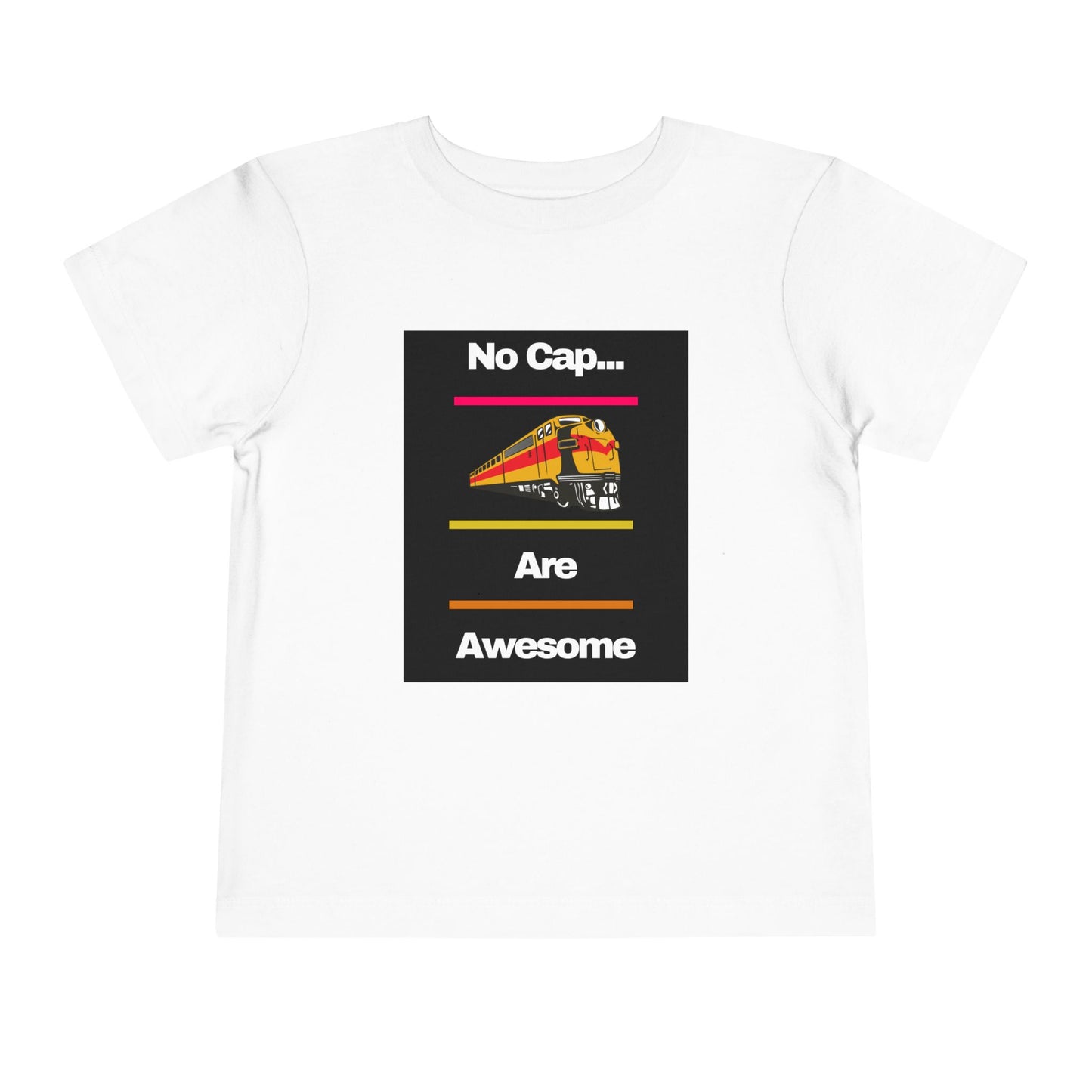 Toddler Train Lover T-Shirt | No Cap Trains Are Awesome Fun Train Graphic (2T–5T)