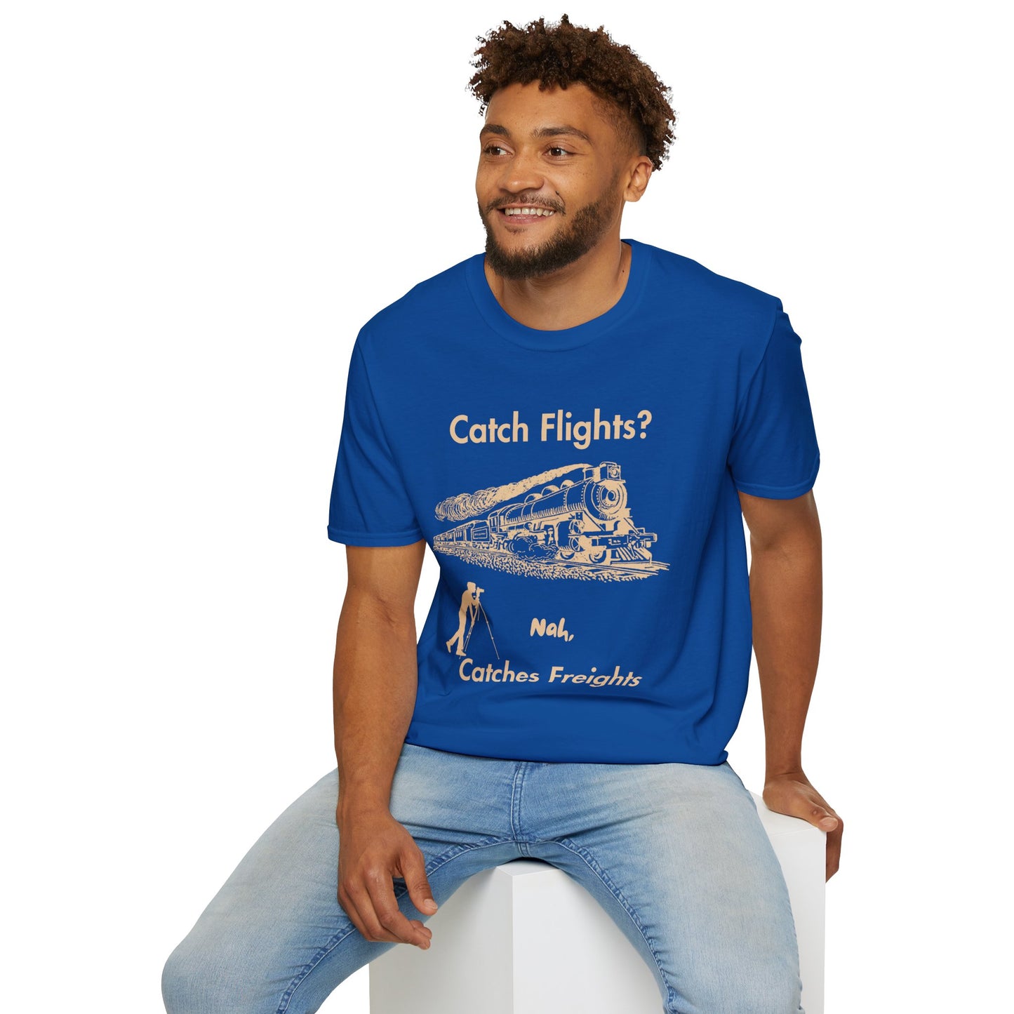 Catch Freights Not Flights freight train railfan t-shirt