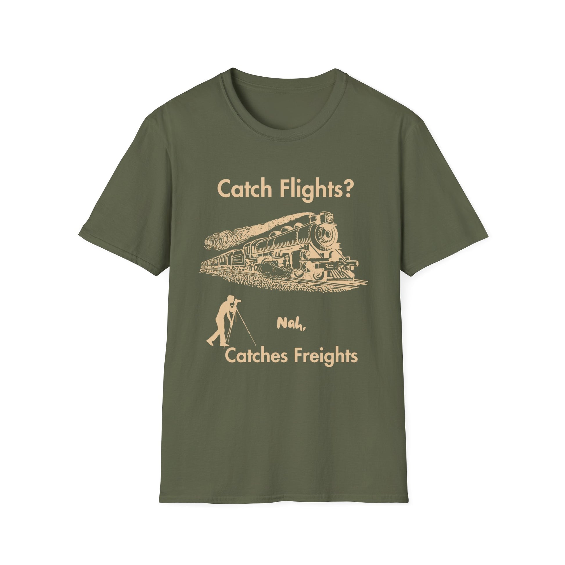 Catch Freights Not Flights freight train railfan t-shirt