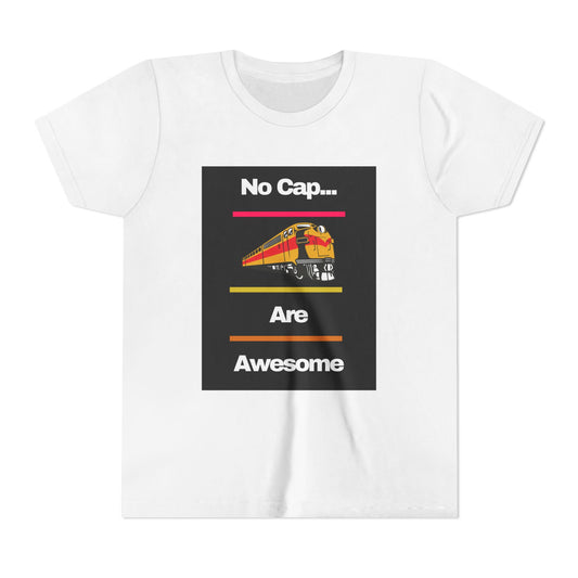 Kids Train Lover T-Shirt | Fun Train Graphic “No Cap Trains Are Awesome” Youth Tee