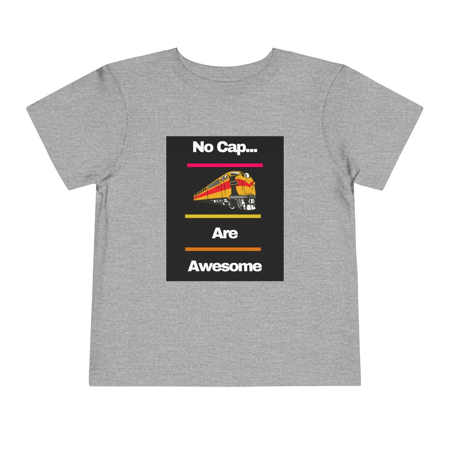 Toddler Train Lover T-Shirt | No Cap Trains Are Awesome Fun Train Graphic (2T–5T)
