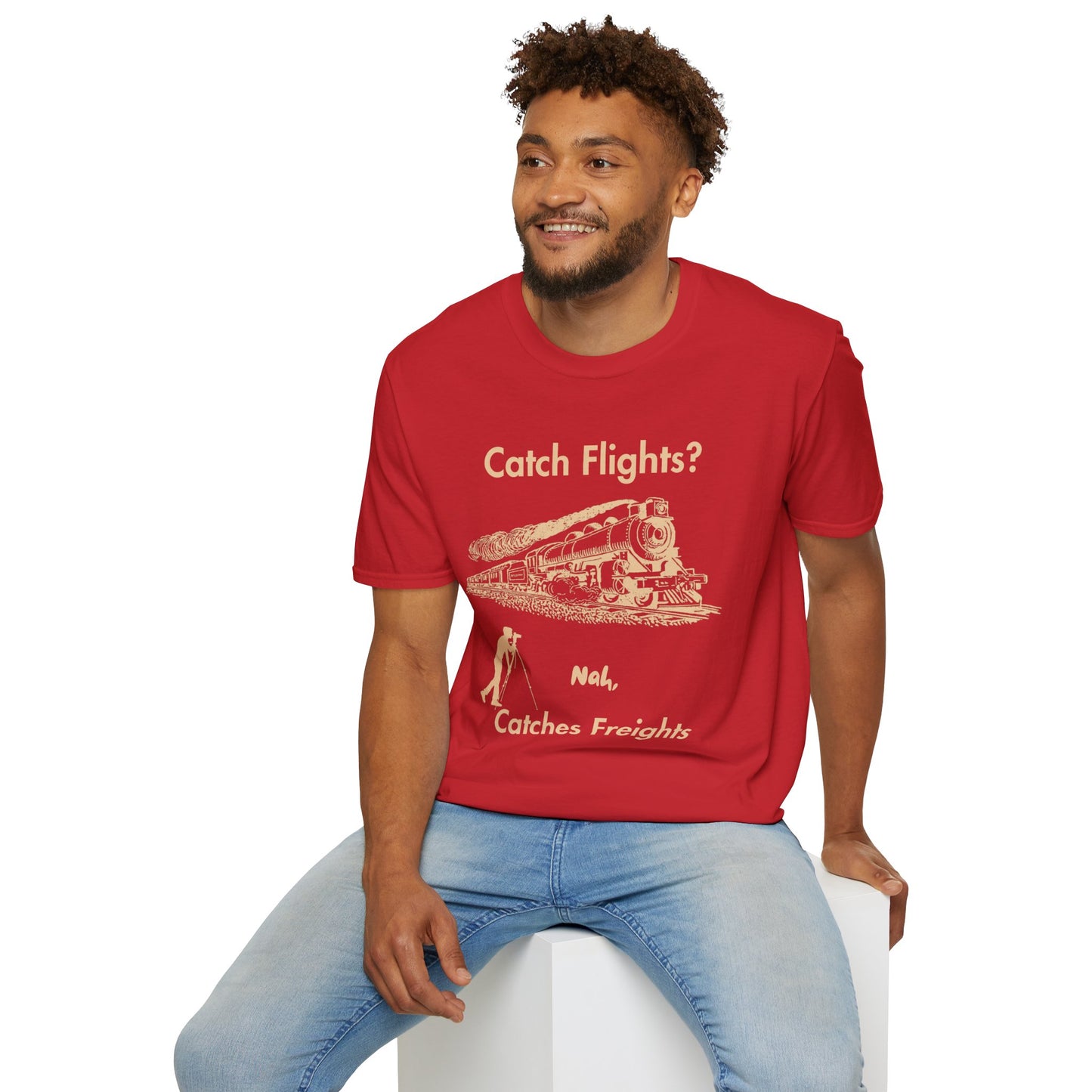 Catch Freights Not Flights freight train railfan t-shirt