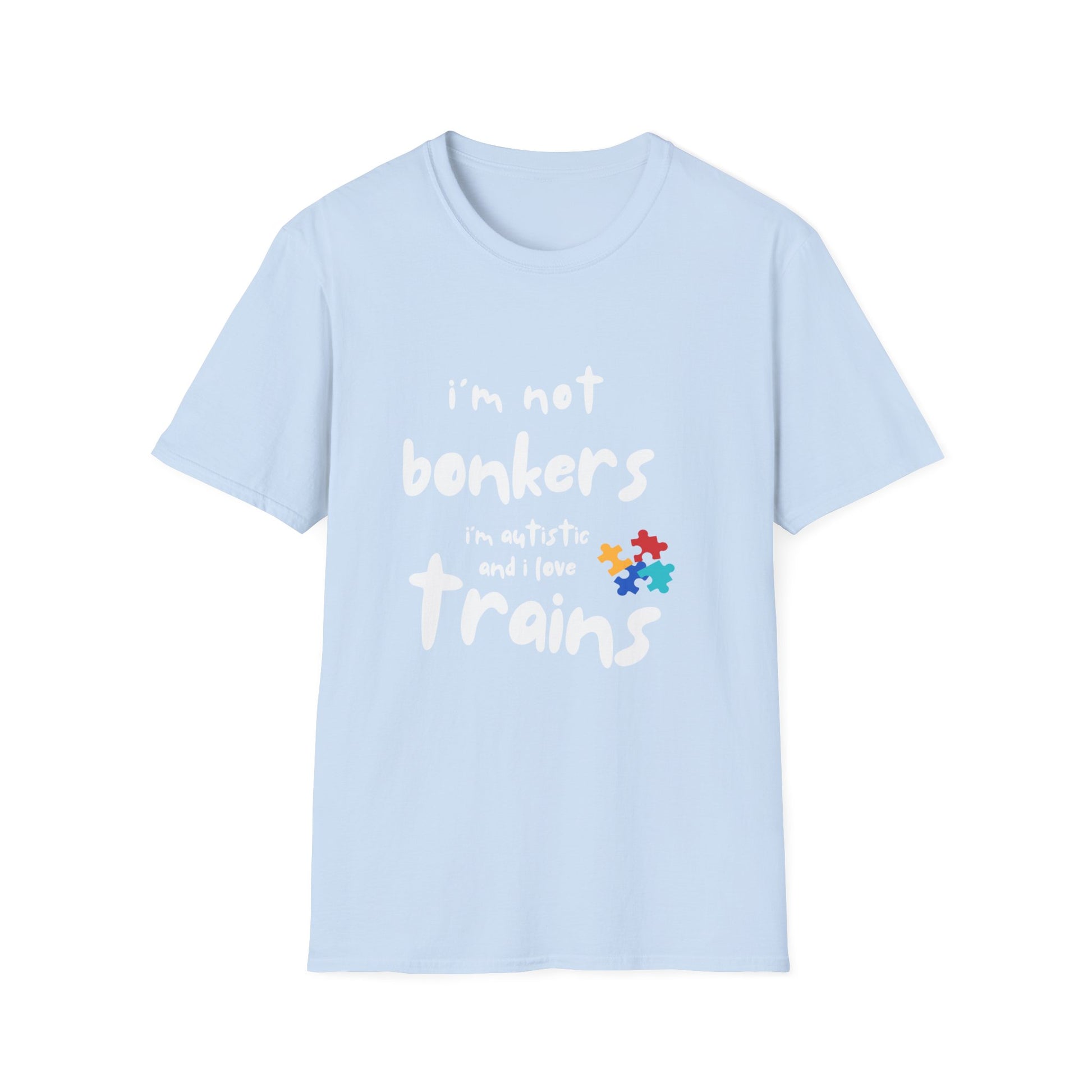 I’m Not Bonkers – Autism Acceptance Train Lover T-Shirt